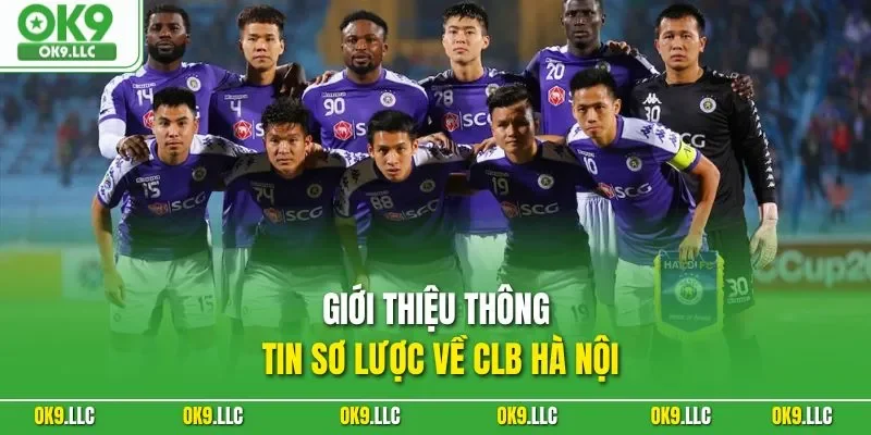 Giới thiệu thông tin sơ lược về CLB Hà Nội