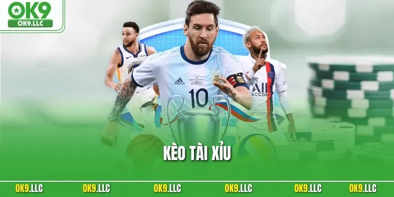 Kèo Tài Xỉu  | Bí Quyết Hiểu Đúng Và Chơi Khôn Ngoan Nhất