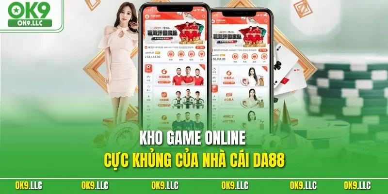 Kho game online cực khủng của nhà cái DA88